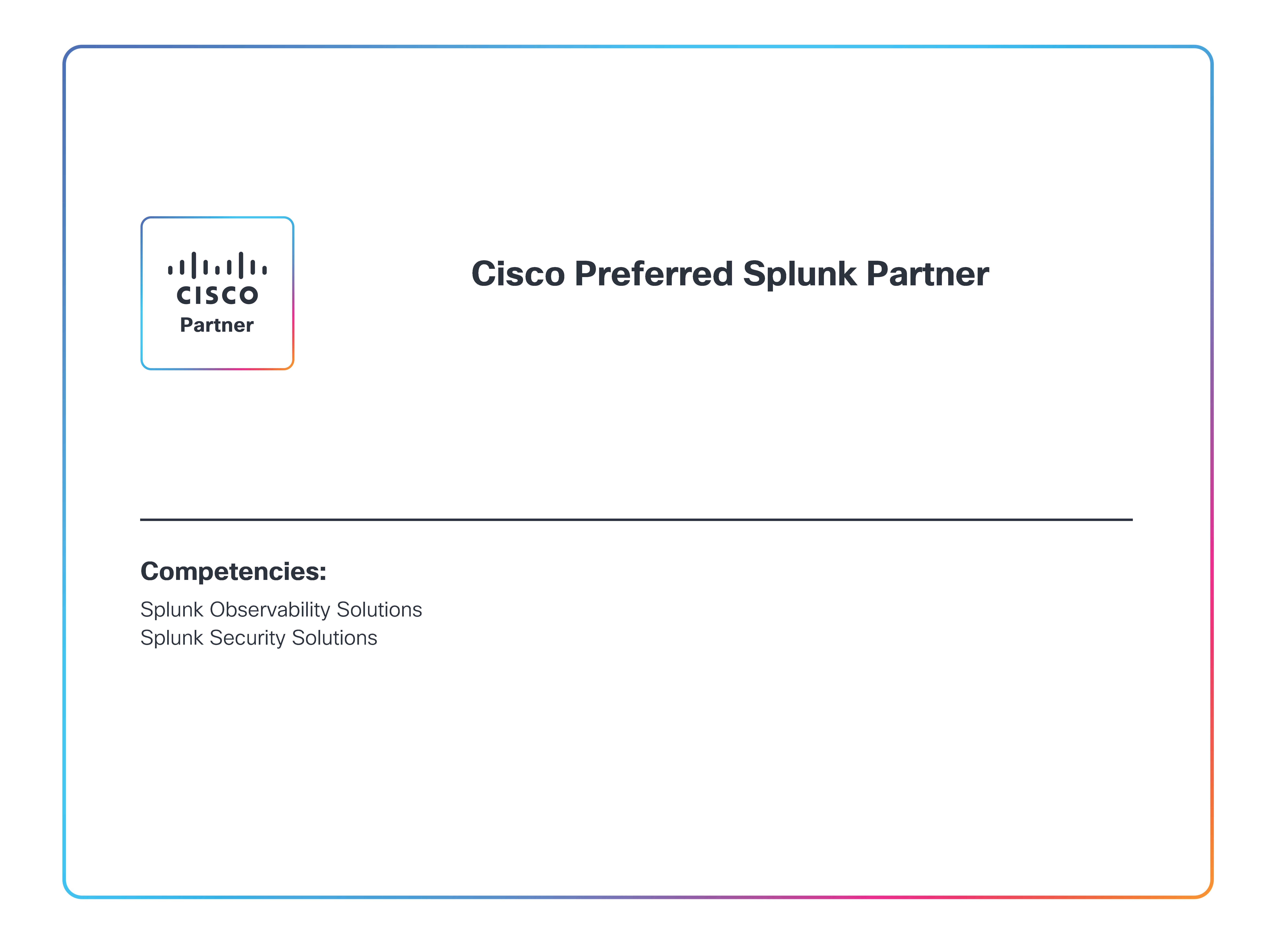 Consist ist Preferred Splunk-Partner von Cisco für Splunk Observability Solutions und Splunk Security Solutions.